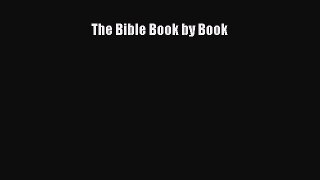 Read The Bible Book by Book PDF Online