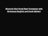 Read Westcott-Hort Greek New Testament: with Dictionary (English and Greek Edition) Ebook Free