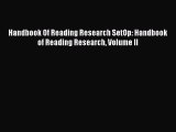 Read Handbook Of Reading Research SetOp: Handbook of Reading Research Volume II PDF Online