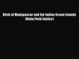 Download Birds of Madagascar and the Indian Ocean Islands (Helm Field Guides)  EBook