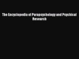 Download The Encyclopedia of Parapsychology and Psychical Research Ebook