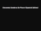 [PDF Download] Cincuenta Sombras De Placer (Spanish Edition) Read or Download Full Ebook