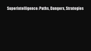 Download Superintelligence: Paths Dangers Strategies Ebook Free