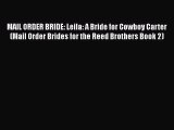 Read MAIL ORDER BRIDE: Leila: A Bride for Cowboy Carter (Mail Order Brides for the Reed Brothers