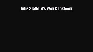 [PDF] Julie Stafford's Wok Cookbook [PDF] Full Ebook