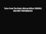 Download Tales From The King's African Rifles (CASSELL MILITARY PAPERBACKS) Ebook Free