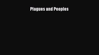 Read Plagues and Peoples Ebook Free