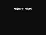 Read Plagues and Peoples Ebook Free