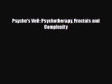 Download Psyche's Veil: Psychotherapy Fractals and Complexity [PDF] Full Ebook