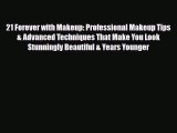 Download ‪21 Forever with Makeup: Professional Makeup Tips & Advanced Techniques That Make