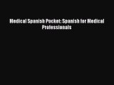 Read Medical Spanish Pocket: Spanish for Medical Professionals Ebook Free