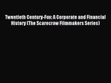 Download Twentieth Century-Fox: A Corporate and Financial History (The Scarecrow Filmmakers