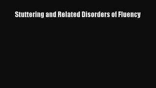 PDF Stuttering and Related Disorders of Fluency PDF Book Free
