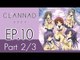 Clannad | แคลนนาด ภาค1 | EP 10 ตอน ความท้าทายของสาวน้อยอัจฉริยะ  P2/3