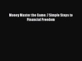 Read Money Master the Game: 7 Simple Steps to Financial Freedom Ebook Free