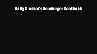 Download Betty Crocker's Hamburger Cookbook [PDF] Online