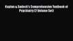 [PDF] Kaplan & Sadock's Comprehensive Textbook of Psychiatry (2 Volume Set) [Download] Full