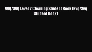Read NVQ/SVQ Level 2 Cleaning Student Book (Nvq/Svq Student Book) PDF Free