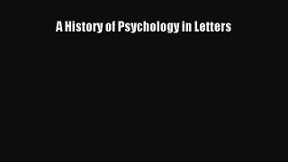 PDF A History of Psychology in Letters Ebook