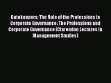Read Gatekeepers: The Role of the Professions in Corporate Governance: The Professions and