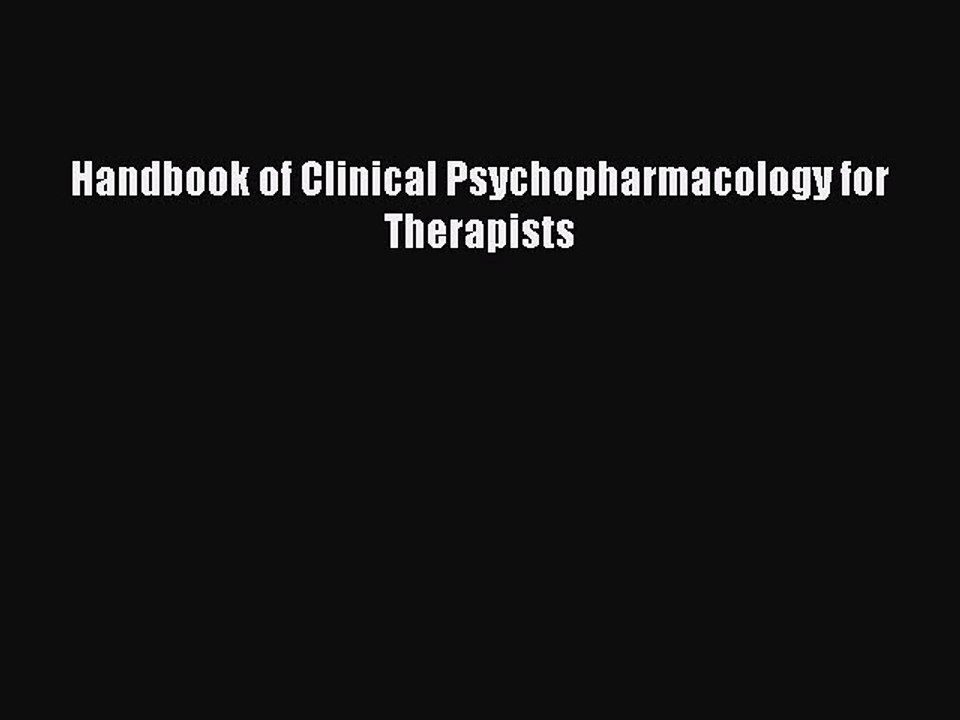 [PDF] Handbook of Clinical Psychopharmacology for Therapists [Read] Full Ebook