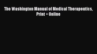 Read The Washington Manual of Medical Therapeutics Print + Online Ebook Free