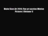 Download Movie Stars Art 2016: Fine art auction (Motion Pictures ) (Volume 1) PDF Free