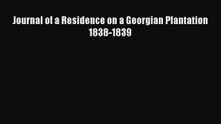 Read Journal of a Residence on a Georgian Plantation 1838-1839 Ebook Free