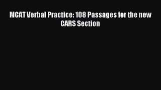 Read MCAT Verbal Practice: 108 Passages for the new CARS Section Ebook Free