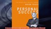 Free PDF Download  Personal Success The Brian Tracy Success Library Read Online