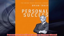 Free PDF Download  Personal Success The Brian Tracy Success Library Read Online