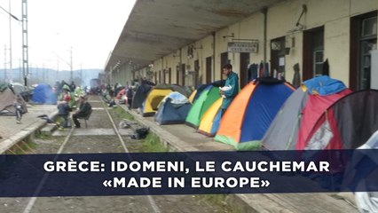 Grèce: Idomeni, le cauchemar «made in Europe»