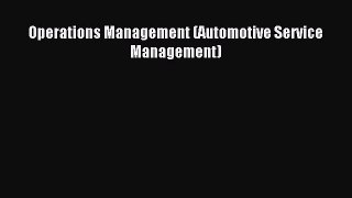 Read Operations Management (Automotive Service Management) Ebook Free
