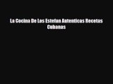 Download La Cocina De Los Estefan Autenticas Recetas Cubanas [Download] Online