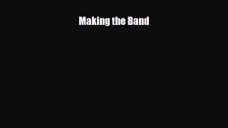 Read ‪Making the Band Ebook Free
