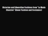 Victorian and Edwardian Fashions from La Mode Illustrée (Dover Fashion and Costumes)PDF Victorian