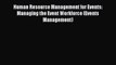 Read Human Resource Management for Events: Managing the Event Workforce (Events Management)