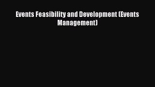 Download Events Feasibility and Development (Events Management) Ebook Online