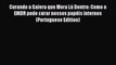 Read Curando a Galera que Mora Lá Dentro: Como o EMDR pode curar nossos papéis internos (Portuguese