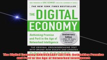 Free PDF Download  The Digital Economy ANNIVERSARY EDITION Rethinking Promise and Peril in the Age of Read Online