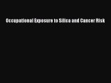 Download Occupational Exposure to Silica and Cancer Risk PDF Free