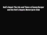 Download Hell's Angel: The Life and Times of Sonny Barger and the Hell's Angels Motorcycle