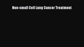 Download Non-small Cell Lung Cancer Treatment Ebook Online