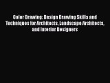 Download Color Drawing: Design Drawing Skills and Techniques for Architects Landscape Architects