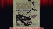 Free PDF Download  Hitlers Gold The Story of the Nazi War Loot Read Online