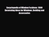 [PDF] Encyclopedia of Window Fashions: 1000 Decorating Ideas for Windows Bedding and Accessories