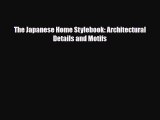 [PDF] The Japanese Home Stylebook: Architectural Details and Motifs [PDF] Online