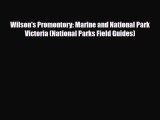 Download Wilson's Promontory: Marine and National Park Victoria (National Parks Field Guides)