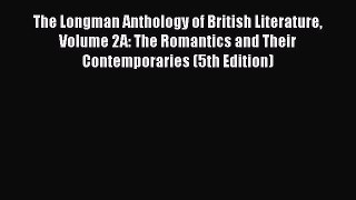 Read The Longman Anthology of British Literature Volume 2A: The Romantics and Their Contemporaries