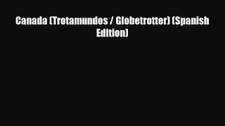 Download Canada (Trotamundos / Globetrotter) (Spanish Edition) Read Online
